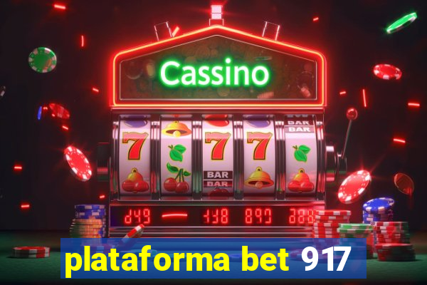 plataforma bet 917